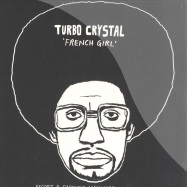 Front View : Turbo Crystal - FRENCH GIRL - Tiny Sticks / Stick012