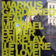 Front View : Markus Gardeweg feat. Michael Feiner - FAIRPLAY (LET THERE BE LOVE) - Kontor683