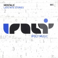 Front View : Mentalic - LATE NITE STORIES - Ipoly Music / Ipoly005