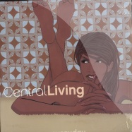 Front View : Central Living - EVERY DAY - Naked Music / nm15