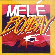 Front View : Mele - BOMBAY EP - Mixpak / mix008