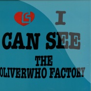 Front View : The Oliverwho Factory - I CAN SEE - Couldnt Care More / NT002