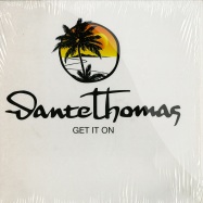Front View : Dante Thomas - GET IT ON - Capitol / 5499826