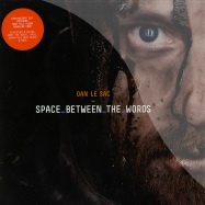 Front View : Dan Le Sac - SPACE BETWEEN THE WORDS (2X12 LP + MP3) - Sunday Best / 39124751