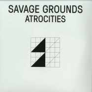 Front View : Savage Grounds - ATROCITIES (12Inch + 7Inch) - Lux Rec / LXRC30