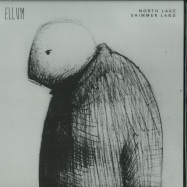 Front View : North Lake - SHIMMER LAND EP - Ellum Audio / ELL040