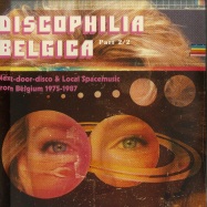 Front View : Various Artists - DISCOPHILIA BELGICA : NEXT-DOOR-DISCO & LOCAL SPACEMUSIC FROM BELGIUM 19751987 (PART 2)(2LP) - SDBAN / SDBANLP12