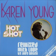 Front View : Karen Young - HOT SHOT (REMIXED WITH LOVE BY JOEY NEGRO) - High Fashion Music / MS 475