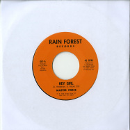 Front View : Master Force - HEY GIRL / DONT  FIGHT THE FEELING (7 INCH) - Rain Forest / BK023