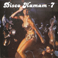 Front View : Various Artists - DISCO HAMAM 7 (VINYL ONLY) - Disco Hamam / DISCOHAMAM07