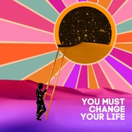 Front View : David Wax Museum - YOU MUST CHANGE YOUR LIFE (LP) - Nine Mile Records / LPNMR475