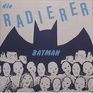 Front View : Die Radierer - BATMAN (FEAT GARY THE TALL & EXOTIC GARDENS REVERSION) (7 INCH) - Emotional Rescue / ERC 154