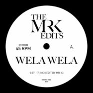 Front View : Mr K Edits - WELA WELA (7 INCH) - Most Excellent Unltd / MXMRK 2065