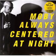 Front View : Moby - ALWAYS CENTERED AT NIGHT (LTD. INDIE YELLOW LP) - Embassy of Music / ACAN011LPY_indie