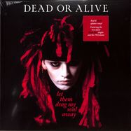 Front View : Dead Or Alive - LET THEM DRAG MY SOUL AWAY (Red coloured LP) - Cherry Red / BREDX879