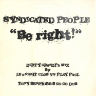Front View : Syndicated People - BE RIGHT REMIX - Defected / DFTD075R