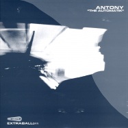Front View : Antony - THE AUTOMATIK - Extraball / EXT011