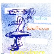 Front View : Mathias Schaffhaeuser - COINCIDANCE (2LP) - Ware 052