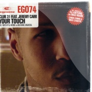 Front View : Club 31 feat. Jeremy Carr - YOUR TOUCH - Egoiste / ego74