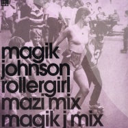 Front View : Magik Johnson - ROLLERGIRL / MAZI & MAGIK J MIXES - NRK103