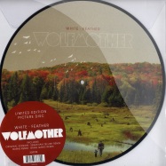 Front View : Wolfmother - WHITE FEATHER (12 INCH PIC DISC) - Universal / modvl125