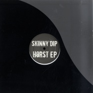 Front View : Skinny Dip - HORST EP - Whitehorst01