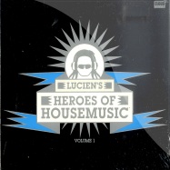 Front View : Lucien Foort Pres. - HEROES OF HOUSE MUSIC VOL 1 (2XCD) - Cloud dance / cldm2010059
