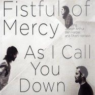 Front View : Fistful Of Mercy - AS I CALL YOU DOWN (CD) - Hot Records Ltd / hot001