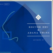 Front View : Doctor Dru & Adana Twins - ANYMORE EP - Baalsaal / BSR007
