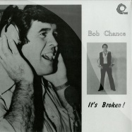 Front View : Bob Chance - IT S BROKEN (LP) - Trunk Records / jbh044lp