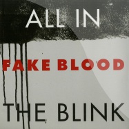 Front View : Fake Blood - ALL IN THE BLINK - Different / 451U266130