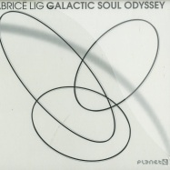 Front View : Fabrice Lig - GALACTIC SOUL ODYSSEY (CD) - Planet E / PLE65376-2