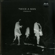 Front View : Twice A Man - PRESENCE (LP + CD) - Indigo / 115751