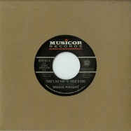 Front View : Marie Knight - THATS NO WAY TO TREAT A GIRL / YOU LIE SO WELL (7 INCH) - Outta Sight / OSV162