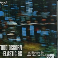 Front View : Todd Osborn - ELASTIC 68 - Argot / Argot021