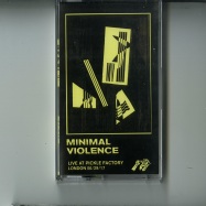 Front View : Minimal Violence - LIVE AT THE PICKLE FACTORY (TAPE / CASSETTE) - Lobster Theremin / LTTAPE001