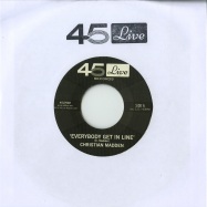 Front View : Christian Madden - EVERYBODY GET IN LINE / EATING IT ALL (7 INCH) - 45 Live / 45l7002