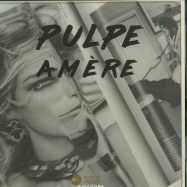 Front View : Various Artists - PULPE AMERE EP (VINYL ONLY) - Discours / Discours04