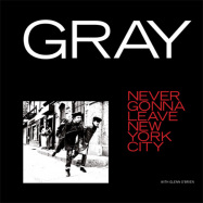 Front View : Gray - NEVER GONNA LEAVE NEW YORK CITY - Anasyrma Record Label / ANAS1201