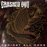 Front View : Crashed Out - AGAINST ALL ODDS (LTD BLACK VINYL) - Demons Run Amok Entertainment / DRA 198
