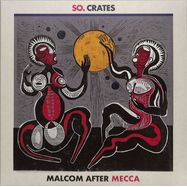 Front View : So.Crates - MALCOLM AFTER MECCA (LP) - Bedroom Suck / 00152282