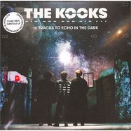 Front View : The Kooks - 10 TRACKS TO ECHO IN THE DARK (LTD LP / TRANSPARENT) - Lonely Cat / KOOKS012LPIN