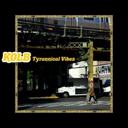 Front View : Kolb - TYRANNICAL VIBES (LP) - Ramp Local / LPRLLE60