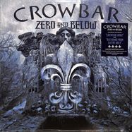 Front View : Crowbar - ZERO AND BELOW (LP) (- MILKY CLEAR -) - Mnrk Music Group / 784156