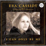 Front View : Eva Cassidy with the London Symphony Orchestra - I CAN ONLY BE ME (2LP,LTD.DELUXE 180G, 45RPM) - Blix Street / G210222
