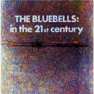 Front View : Bluebells - IN THE 21ST CENTURY (LP) - Last Night From Glasgow / LNFGW119