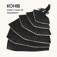 Front View : Kohib - TODAY S TALES OF TOMORROW (LP) - Beatservice / BS250LP