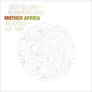 Front View : Dizzy Gillespie Reunion Big Band - MOTHER AFRICA - LIVE 1968 (LP) - HBGSBlue / 05242681