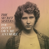 Front View : Secret Sisters - YOU DON T OWN ME ANYMORE (LP) - New West Records, Inc. / LPNWC5786