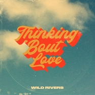 Front View : Wild Rivers - THINKING BOUT LOVE (7 INCH) - Nettwerk / NMG32714